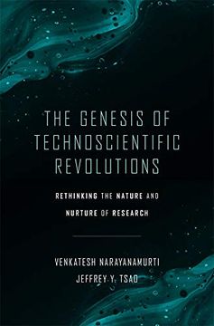portada The Genesis of Technoscientific Revolutions: Rethinking the Nature and Nurture of Research (in English)