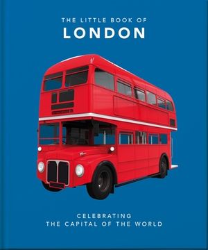 portada The Little Book of London: The Greatest City in the World (en Inglés)