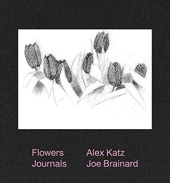 portada Alex Katz & Joe Brainard: Flowers Journals (en Inglés)