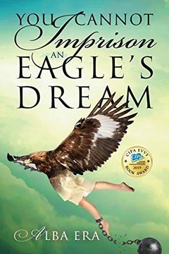 portada You Cannot Imprison an Eagle's Dream (en Inglés)