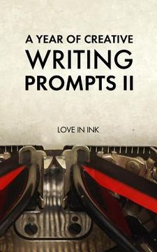 portada A Year of Creative Writing Prompts II (en Inglés)