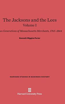 portada The Jacksons and the Lees, Volume i (Harvard Studies in Business History) (en Inglés)