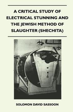 portada a critical study of electrical stunning and the jewish method of slaughter (shechita) (en Inglés)