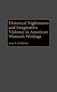 portada Historical Nightmares and Imaginative Violence in American Women's Writings (Contributions in Women's Studies) (en Inglés)