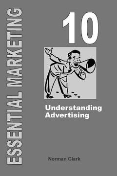 portada Essential Marketing 10: Understanding Advertising (en Inglés)