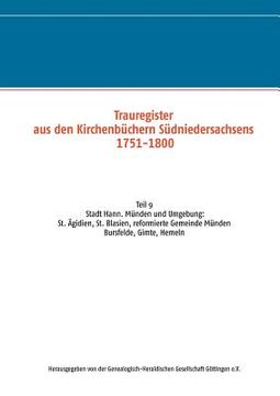 portada Trauregister aus den Kirchenbüchern Südniedersachsens 1751-1800: Stadt Hann. Münden und Umgebung (in German)