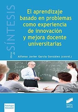 portada El aprendizaje basado en problemas como experiencia de innovación y mejora docente universitarias (Libros de Síntesis)