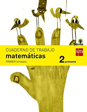 Cuaderno de matemáticas. 2 Primaria, 1 Trimestre. Savia