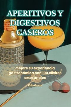 portada Aperitivos y Digestivos Caseros (in Spanish)