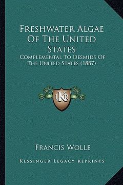 portada freshwater algae of the united states: complemental to desmids of the united states (1887)