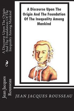 portada A Discourse Upon The Origin And The Foundation Of The Inequality Among Mankind (in English)