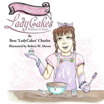 portada The Adventures of LadyCakes: Kindness is Sweet (en Inglés)