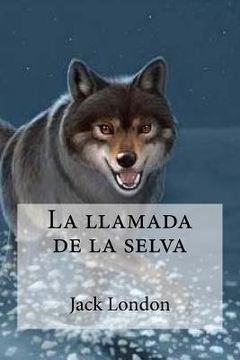 portada La llamada de la selva (in Spanish)