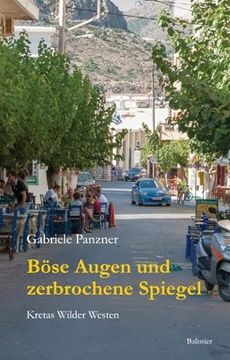 portada Böse Augen und Zerbrochene Spiegel: Kretas Wilder Westen (in German)