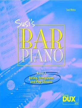 portada Susi's Bar Piano 3: Standarts, Evergreens und Bar-Classics in mittelschwerer Bearbeitung für den anspruchsvollen Pianisten