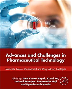 portada Advances and Challenges in Pharmaceutical Technology: Materials, Process Development and Drug Delivery Strategies (in English)