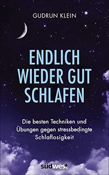 portada Endlich Wieder gut Schlafen: Die Besten Techniken und Übungen Gegen Stressbedingte Schlaflosigkeit (en Alemán)