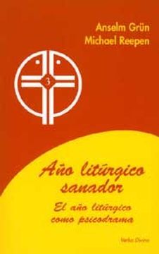 portada Año Litúrgico Sanador: El año Litúrgico Como Psicodrama (Surcos) (in Spanish)
