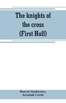 portada The knights of the cross (First Half) (in English)