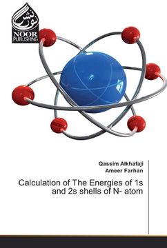 portada Calculation of The Energies of 1s and 2s shells of N- atom (en Inglés)