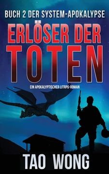 portada Erlöser der Toten: Ein LitRPG-Apokalypse Roman (Die System-Apokalypse) (en Alemán)