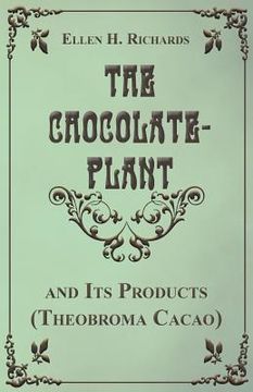 portada the chocolate plant, theobroma cacao and its products