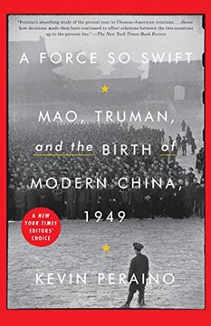 portada A Force so Swift: Mao, Truman, and the Birth of Modern China, 1949 (en Inglés)