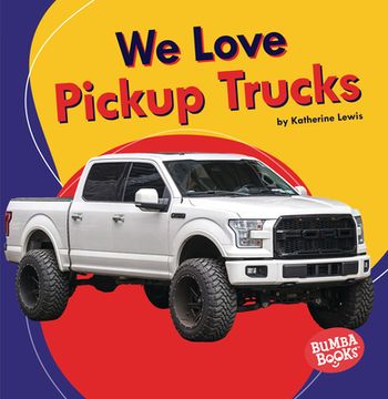 portada We Love Pickup Trucks (en Inglés)