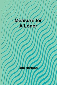 portada Measure for a Loner 