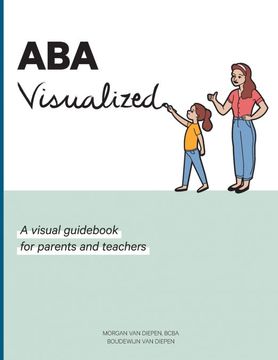 portada Aba Visualized: A Visual Guidebook for Parents and Teachers (en Inglés)