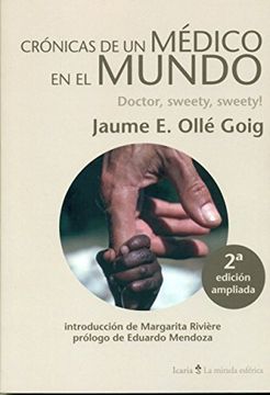 portada Crónicas de un Médico en el Mundo: Doctor, Sweety, Sweety! (in Spanish)