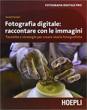 portada Fotografia Digitale: Raccontare Con Le Immagini (in Italian)