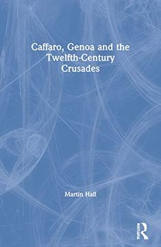 portada Caffaro, Genoa and the Twelfth-Century Crusades (Crusade Texts in Translation) (en Inglés)
