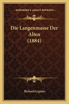 portada Die Langenmasse Der Alten (1884) (en Alemán)