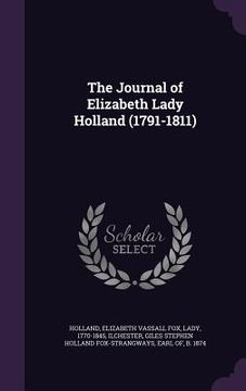 portada The Journal of Elizabeth Lady Holland (1791-1811) (in English)