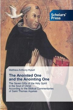 portada The Anointed One and the Anointing One (en Inglés)