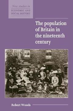 portada The Population of Britain in the Nineteenth Century (New Studies in Economic and Social History) (en Inglés)