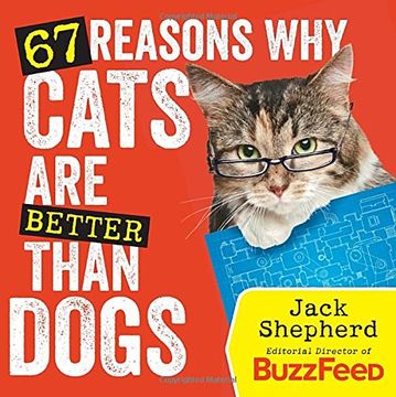 portada 67 Reasons why Cats are Better Than Dogs (en Inglés)