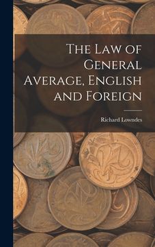 portada The Law of General Average, English and Foreign (en Inglés)