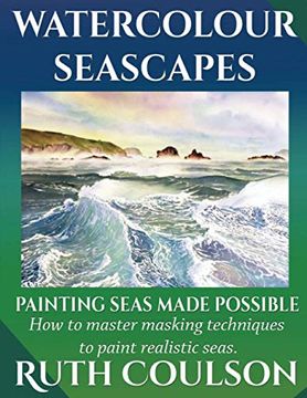 portada Watercolour Seascapes: Painting Seas Made Possible. 1 (Painting Made Possible) (en Inglés)