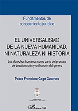 portada El Universalismo De La Nueva Humanidad: Ni Naturaleza Ni Historia