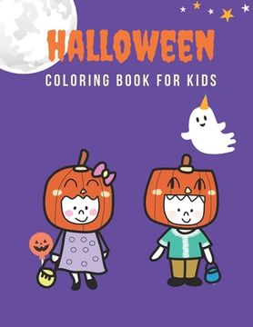 portada Halloween Coloring Book for Kids: Big Coloring Books for Toddlers and Young Kids, Gift Idea for Preschool Boys & Girls, Adorable, Simple, Coloring Pag (en Inglés)