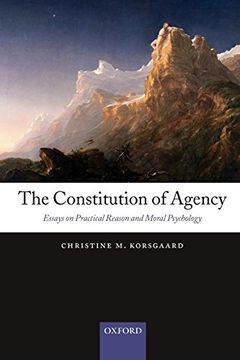 portada The Constitution of Agency: Essays on Practical Reason and Moral Psychology (en Inglés)