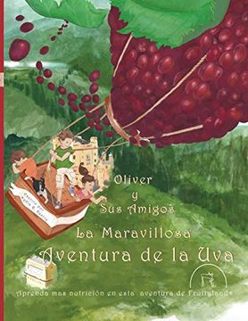 portada Oliver y sus Amigos la Maravillosa Aventura de la uva (in Spanish)