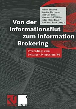portada Von der Informationsflut zum Information Brokering: Proceedings zum Leipziger Symposium ’98 (en Alemán)
