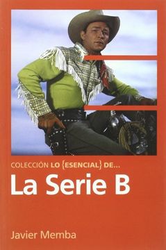 portada La Serie b (lo Esencial de) (in Spanish)