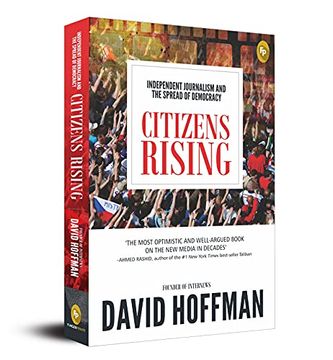 portada Citizens Rising: Independent Journalism and the Spread of Democracy (in English)