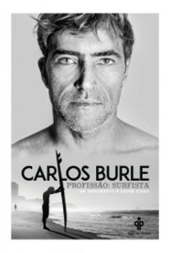 portada Carlos Burle - Profissão: Surfista (en Portugués)