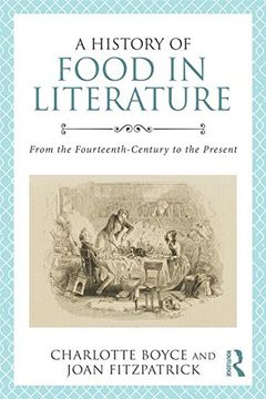 portada A History of Food in Literature: From the Fourteenth Century to the Present