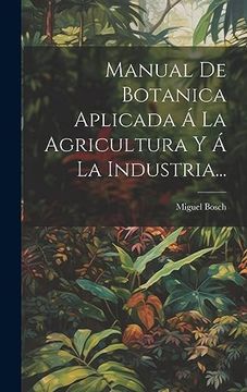 portada Manual de Botanica Aplicada á la Agricultura y á la Industria.
